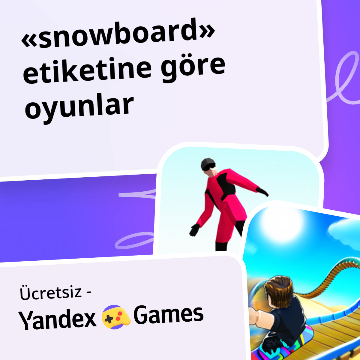 Snowboard oyunlar Çevrimiçi 🏂 Ücretsiz Yandex Games Oyna