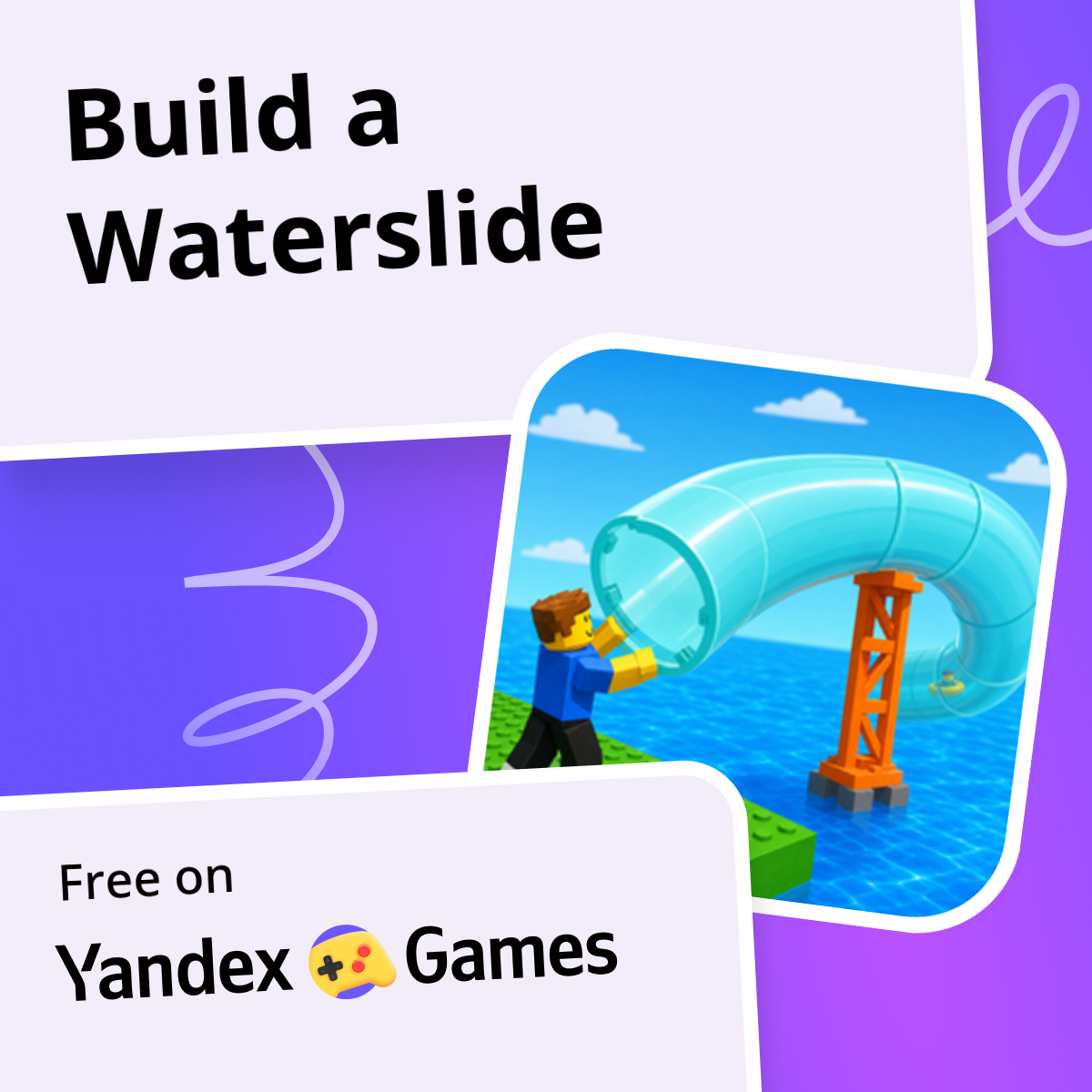 Build a Waterslide