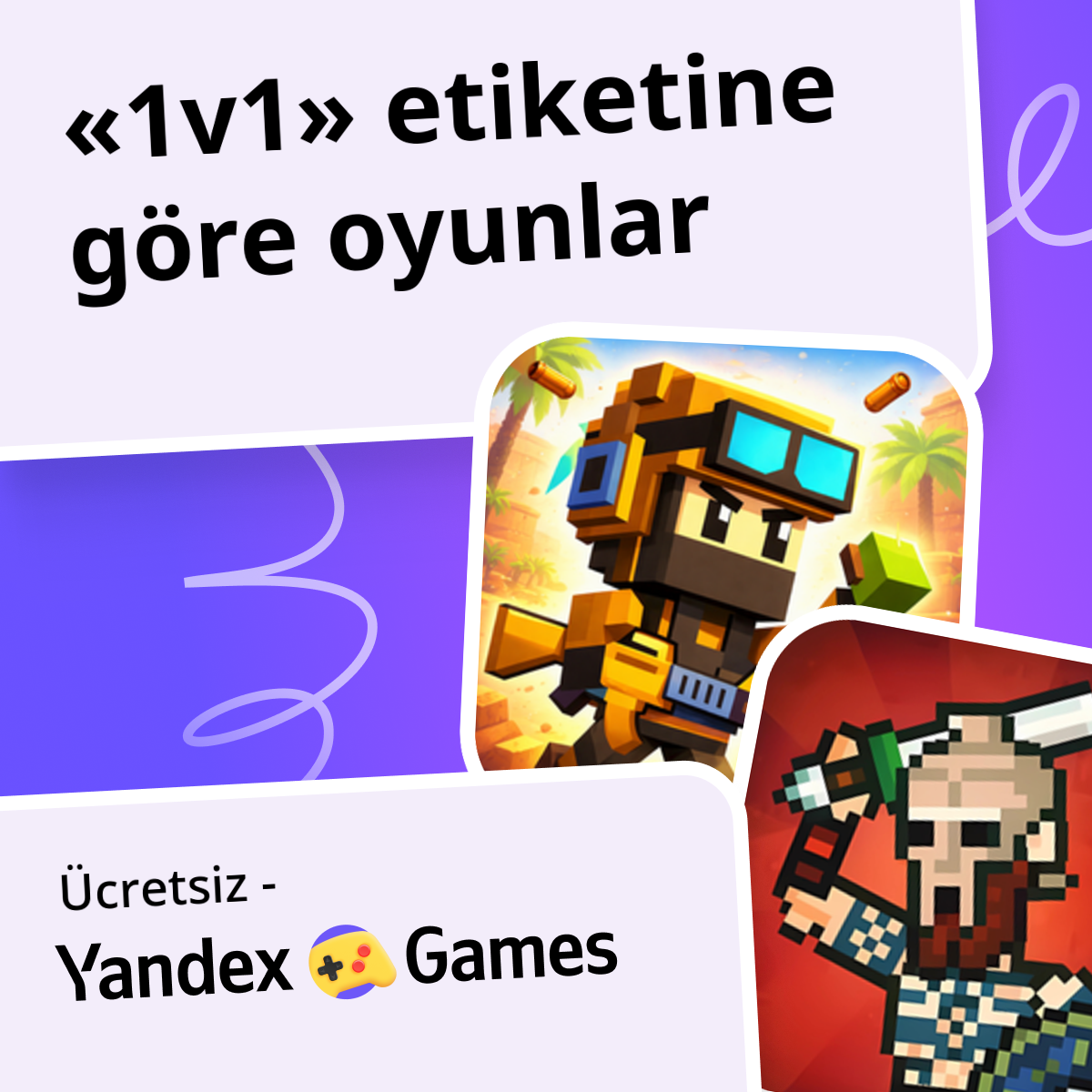 Oyunlar 1v1 Çevrimiçi ⚔️ Ücretsiz Yandex Games Oyna