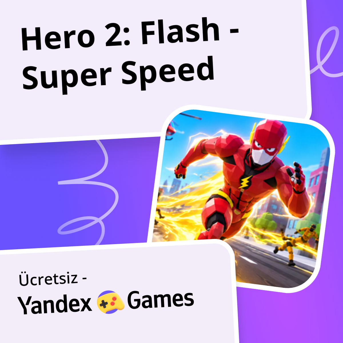 Hero 2: Flash - Super Speed - oynayın Yandex Games üzerinde ücretsiz ...